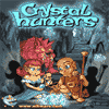 Crystal Hunters -    .
